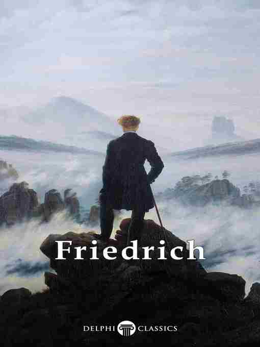 Title details for Delphi Complete Paintings of Caspar David Friedrich (Illustrated) by Caspar David Friedrich - Available